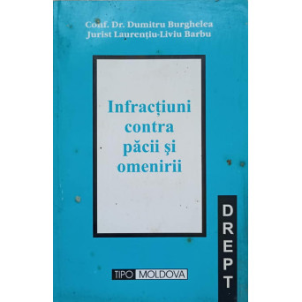 INFRACTIUNI CONTRA PACII SI OMENIRII