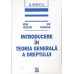 INTRODUCERE IN TEORIA GENERALA A DREPTULUI