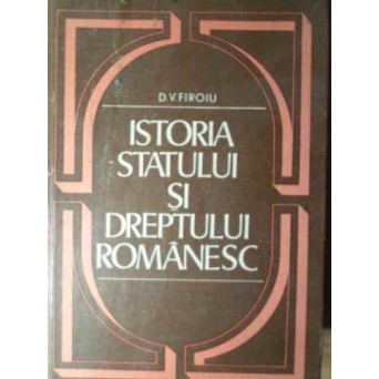 ISTORIA STATULUI SI DREPTULUI ROMANESC