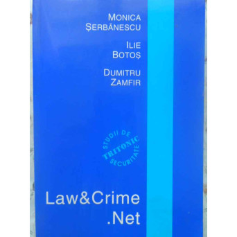 LAW AND CRIME.NET STUDII DE SECURITATE