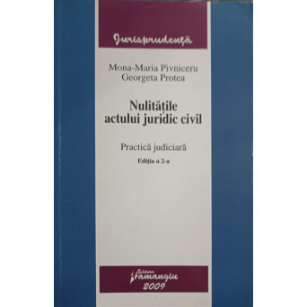 NULITATILE ACTULUI JURIDIC CIVIL. PRACTICA JUDICIARA