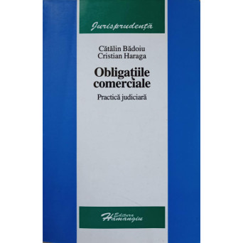 OBLIGATIILE COMERCIALE. PRACTICA JUDICIARA