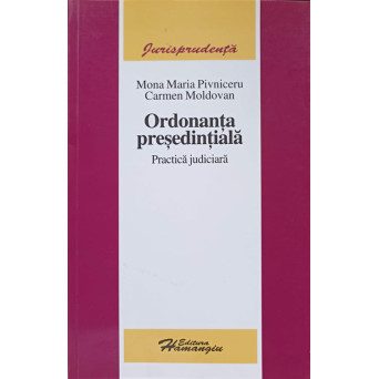 ORDONANTA PRESEDINTIALA. PRACTICA JUDICIARA