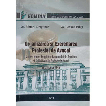 ORGANIZAREA SI EXERCITAREA PROFESIEI DE AVOCAT
