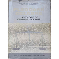 PLEDOARII CELEBRE. ANTOLOGIE DE ORATORIE JUDICIARA PLEDOARII CELEBRE. ANTOLOGIE DE ORATORIE JUDICIARA