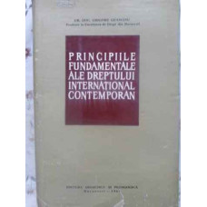 PRINCIPIILE FUNDAMENTALE ALE DREPTULUI INTERNATIONAL CONTEMPORAN