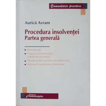 PROCEDURA INSOLVENTEI. PARTEA GENERALA