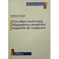 PROCEDURA INSOLVENTEI. RASPUNDEREA MEMBRILOR ORGANELOR DE CONDUCERE PROCEDURA INSOLVENTEI. RASPUNDEREA MEMBRILOR ORGANELOR DE CONDUCERE