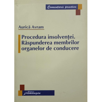 PROCEDURA INSOLVENTEI. RASPUNDEREA MEMBRILOR ORGANELOR DE CONDUCERE