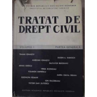 TRATAT DE DREPT CIVIL VOL.1 PARTEA GENERALA