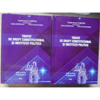 TRATAT DE DREPT CONSTITUTIONAL SI INSTITUTII POLITICE VOL.1-2