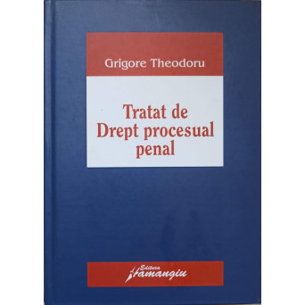 TRATAT DE DREPT PROCESUAL PENAL