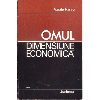 OMUL - DIMENSIUNE ECONOMICA. FACTORUL DEMOGRAFIC SI CRESTEREA ECONOMICA