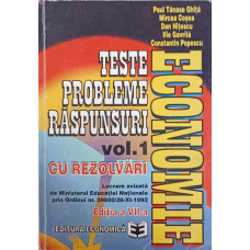 ECONOMIE. TESTE, PROBLEME, RASPUNSURI VOL.1