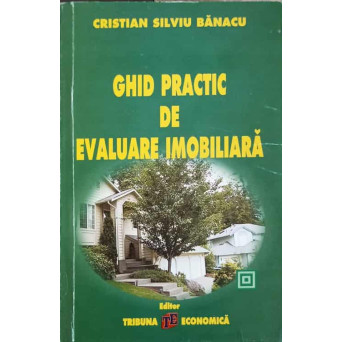 GHID PRACTIC DE EVALUARE IMOBILIARA