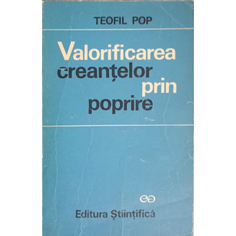 VALORIFICAREA CREANTELOR PRIN POPRIRE