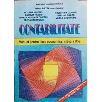 CONTABILITATE. MANUAL PENTRU LICEE ECONOMICE, CLASA A IX-A