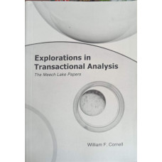 EXPLORATIONS IN TRANSACTIONAL ANALYSIS. THE MEECH LAKE PAPERS