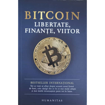 BITCOIN. LIBERTATE, FINANTE, VIITOR