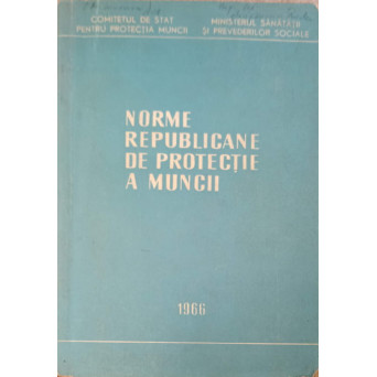 NORME REPUBLICANE DE PROTECTIE A MUNCII