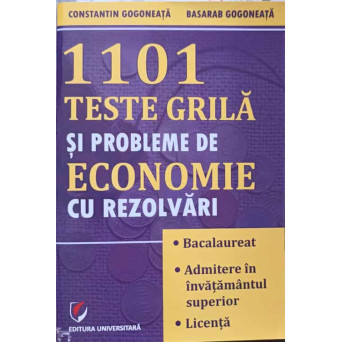 1101 TESTE GRILA SI PROBLEME DE ECONOMIE CU REZOLVARI