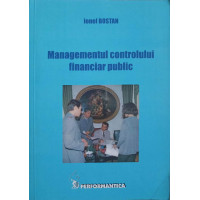 MANAGEMENTUL CONTROLULUI FINANCIAR PUBLIC MANAGEMENTUL CONTROLULUI FINANCIAR PUBLIC