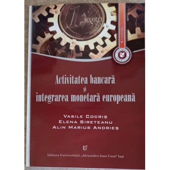 ACTIVITATEA BANCARA SI INTEGRAREA MONETARA EUROPEANA