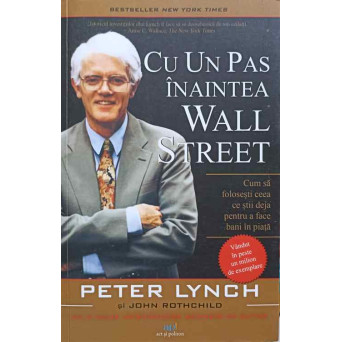 CU UN PAS INAINTEA WALL STREET. CUM SA FOLOSESTI CEEA CE STII DEJA PENTRU A FACE BANI IN PIATA