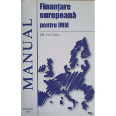 FINANTARE EUROPEANA PENTRU IMM. MANUAL (CD INCLUS)