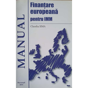 FINANTARE EUROPEANA PENTRU IMM. MANUAL (CD INCLUS)