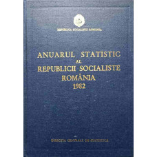 ANUARUL STATISTIC AL REPUBLICII SOCIALISTE ROMANIA 1982