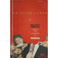 RELATII PUBLICE. TEHNICI DE COMUNICARE CU PRESA RELATII PUBLICE. TEHNICI DE COMUNICARE CU PRESA