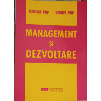 MANAGEMENT SI DEZVOLTARE