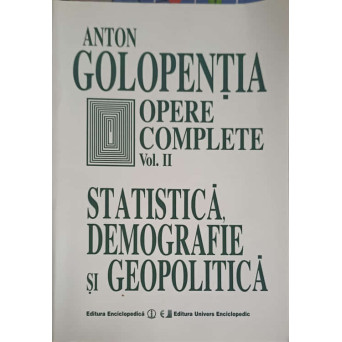 OPERE COMPLETE VOL.2 STATISTICA, DEMOGRAFIE SI GEOPOLITICA
