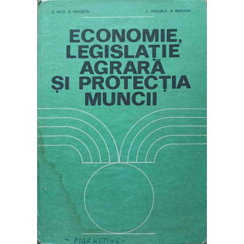 ECONOMIE, LEGISLATIE AGRARA SI PROTECTIA MUNCII