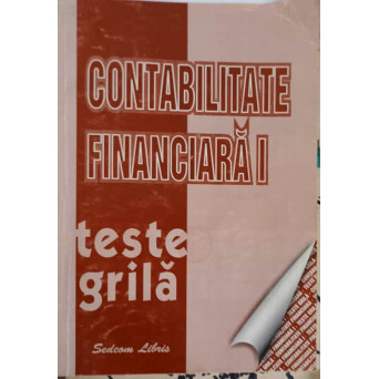 CONTABILITATE FINANCIARA 1. TESTE GRILA