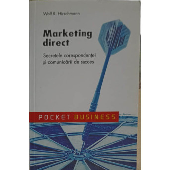 MARKETING DIRECT. SECRETELE CORESPONDENTEI SI COMUNICARII DE SUCCES