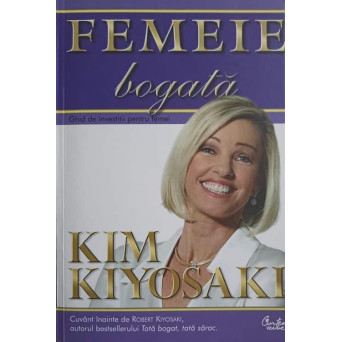 FEMEIE BOGATA. GHID DE INVESTITII PENTRU FEMEI. DEOARECE URASC SA MI SE SPUNA CE SA FAC!