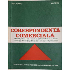 CORESPONDENTA COMERCIALA, MANUAL PENTRU LICEE ECONOMICE, CLASA A IX-A SI SCOLI PROFESIONALE