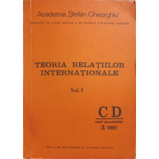 TEORIA RELATIILOR INTERNATIONALE VOL.1 CAIET DOCUMENTAR 3/1981