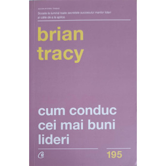 CUM CONDUC CEI MAI BUNI LIDERI