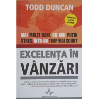 EXCELENTA IN VANZARI. MAI MULTI BANI, CU MAI PUTIN STRES INTR-UN TIMP MAI SCURT EXCELENTA IN VANZARI. MAI MULTI BANI, CU MAI PUTIN STRES INTR-UN TIMP MAI SCURT