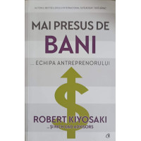 MAI PRESUS DE BANI ... ECHIPA ANTREPRENORULUI MAI PRESUS DE BANI ... ECHIPA ANTREPRENORULUI
