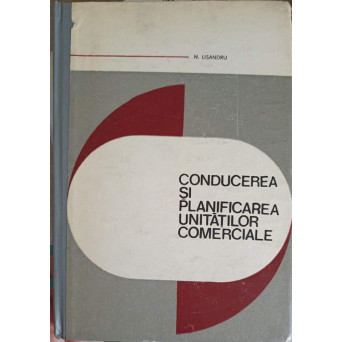 CONDUCEREA SI PLANIFICAREA UNITATILOR COMERCIALE