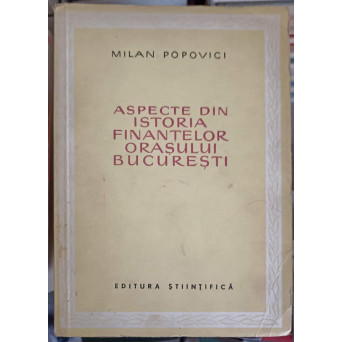 ASPECTE DIN ISTORIA FINANTELOR ORASULUI BUCURESTI