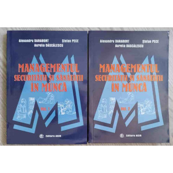 MANAGEMENTUL SECURITATII SI SANATATII IN MUNCA VOL.1-2