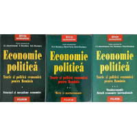 ECONOMIE POLITICA VOL.1-3 TEORIE SI POLITICA ECONOMICA PENTRU ROMANIA ECONOMIE POLITICA VOL.1-3 TEORIE SI POLITICA ECONOMICA PENTRU ROMANIA