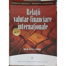 RELATII VALUTAR-FINANCIARE INTERNATIONALE. APLICATII PRACTICE SI PROBLEME