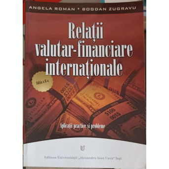 RELATII VALUTAR-FINANCIARE INTERNATIONALE. APLICATII PRACTICE SI PROBLEME