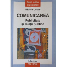 COMUNICAREA. PUBLICITATE SI RELATII PUBLICE